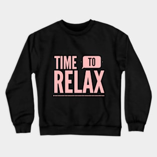 Let's Relax Crewneck Sweatshirt